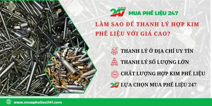 Làm sao để thanh lý hợp kim phế liệu với giá cao?