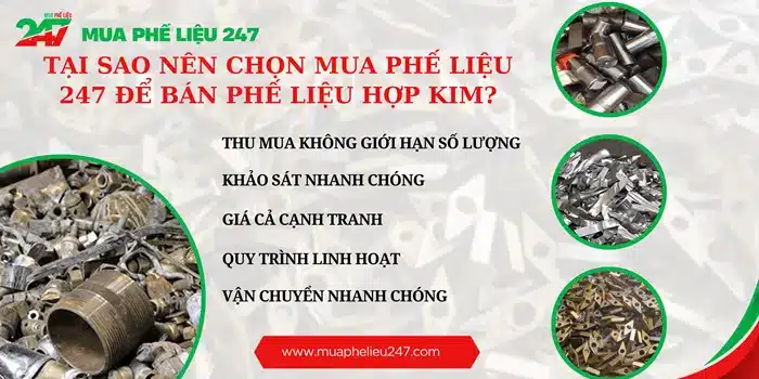 Tại sao nên chọn Mua Phế Liệu 247 làm đối tác thu mua phế liệu hợp kim?